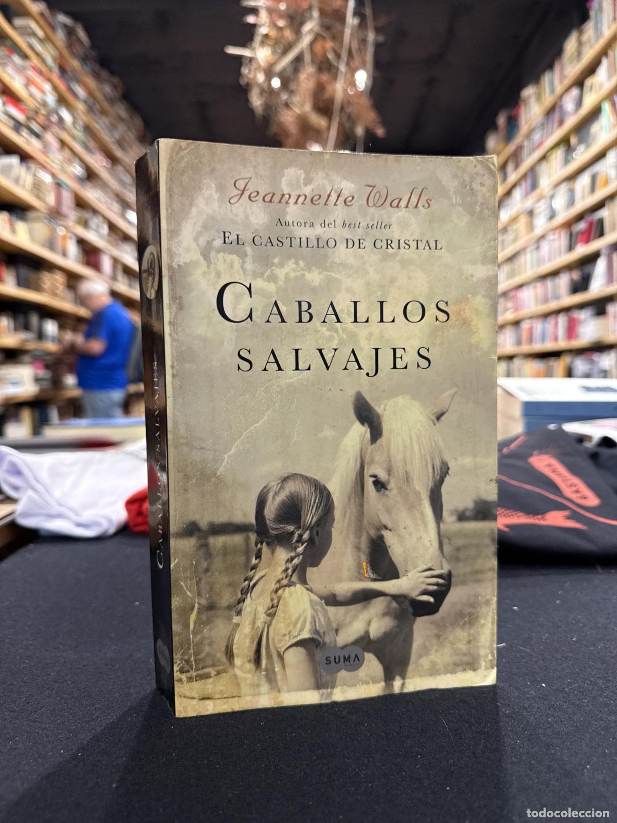 Libros: Caballos salvajes - Walls, Jeannette