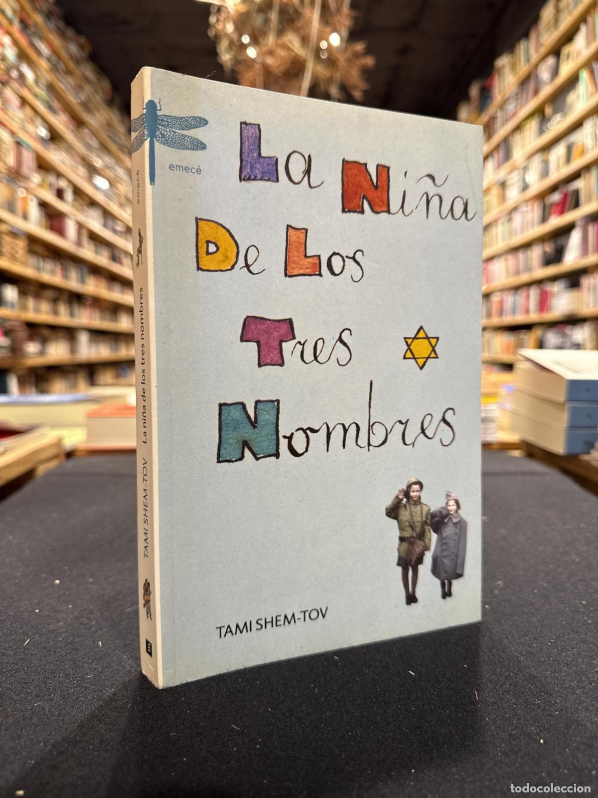 Libros: La ni&ntilde;a de los tres nombres - Tami Shem-Tov