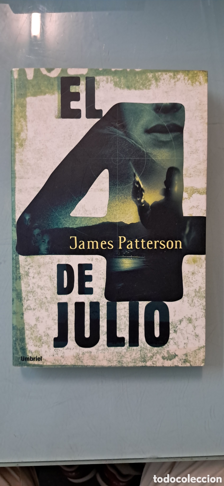 Libros: El 4 de julio, James Patterson, Umbriel - Foto 1