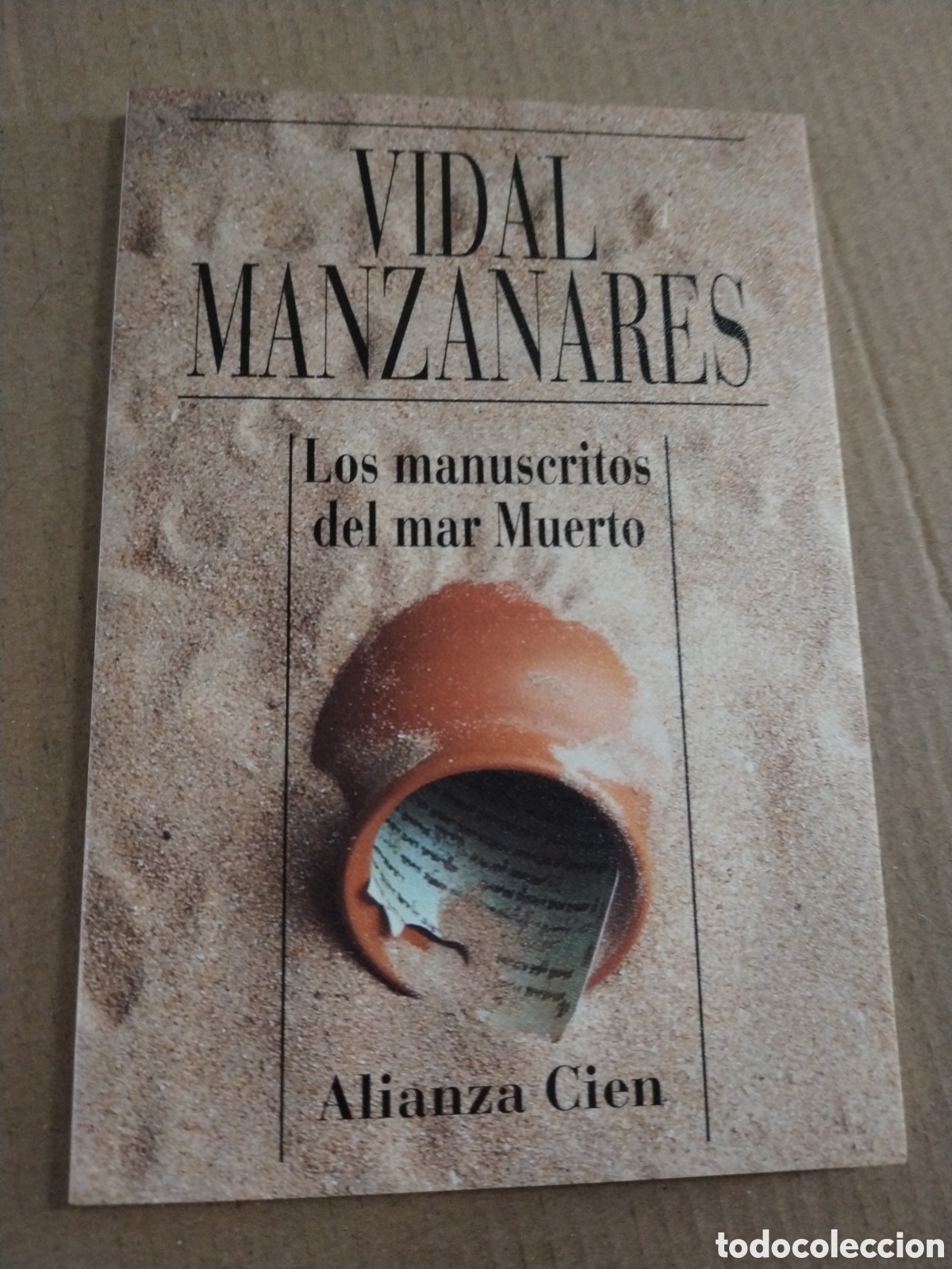 Livres: Vidal Manzanares. Los manuscritos del mar Muerto. Alianza Cien.