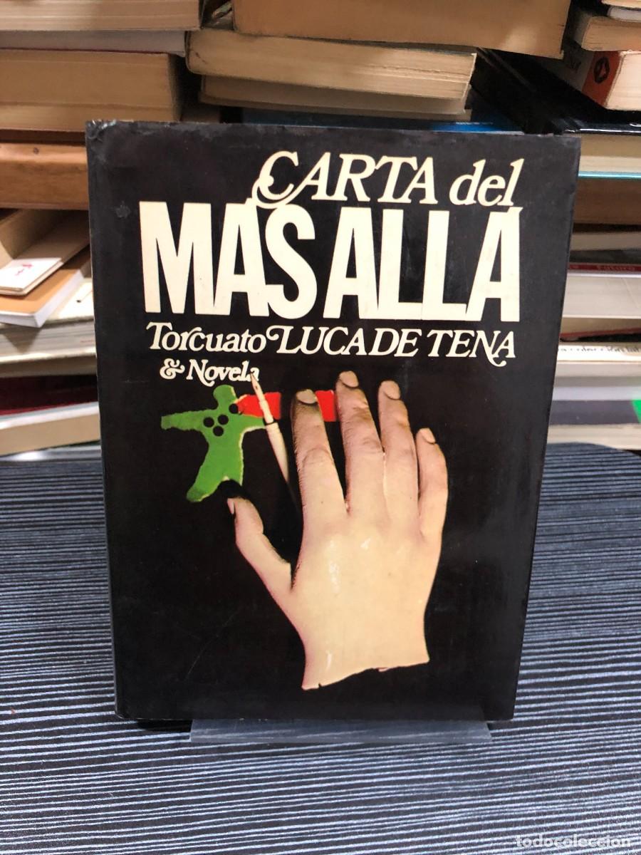 Libros: Carta del m&aacute;s all&aacute; Torcuato Luca de Tena - Foto 1