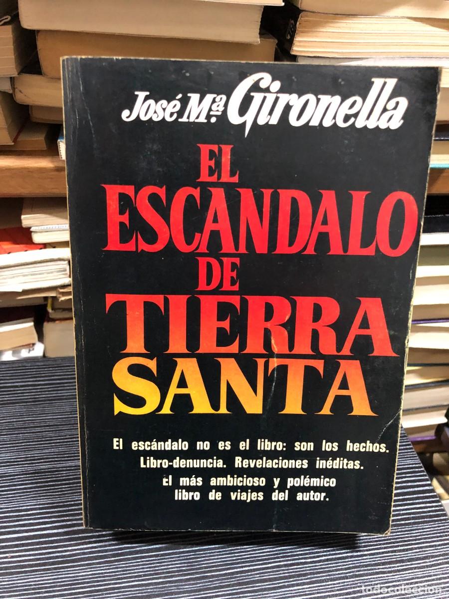 B&uuml;cher: El esc&aacute;ndalo de Tierra Santa Jos&eacute; Mar&iacute;a Gironella