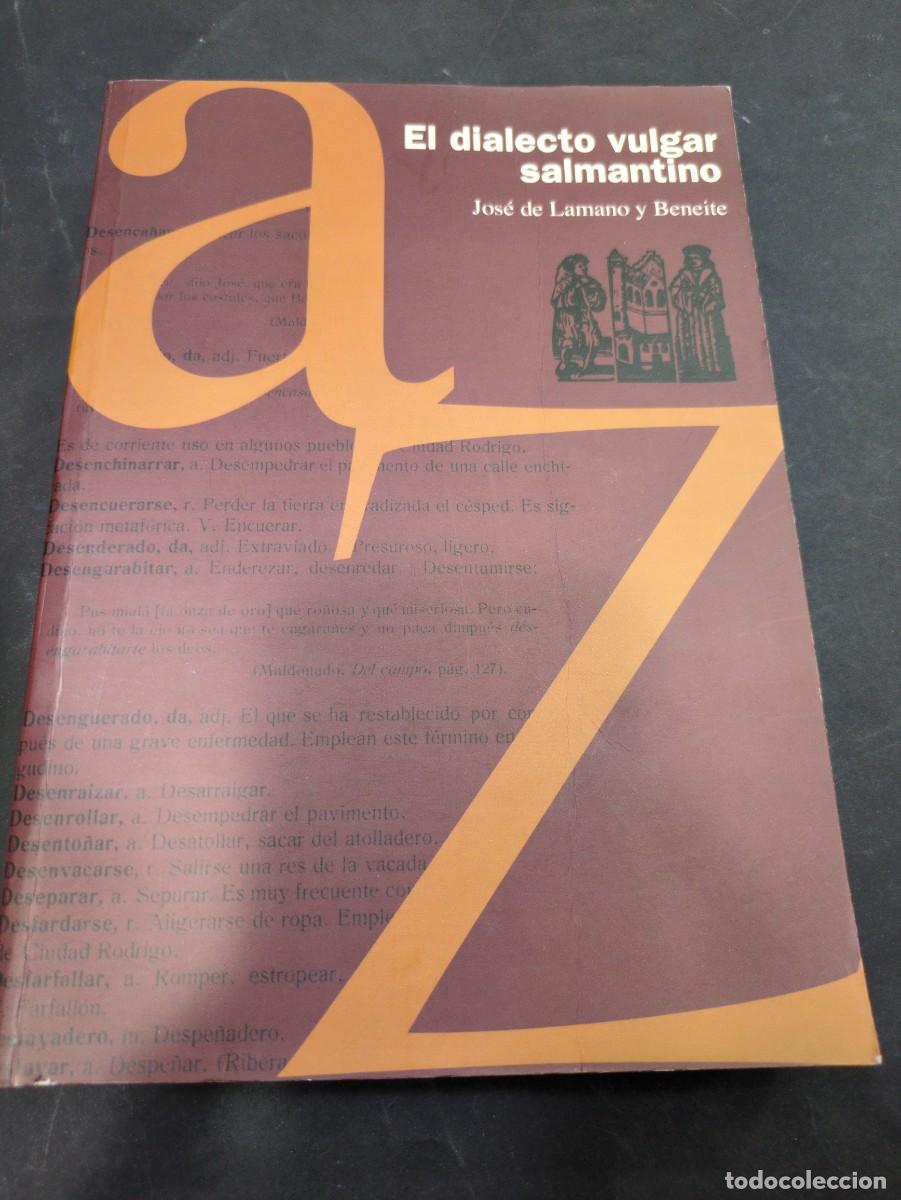 Libros: Jos&eacute; Lamano y Beneite, El dialecto vulgar salmantino, Salamanca, 2002