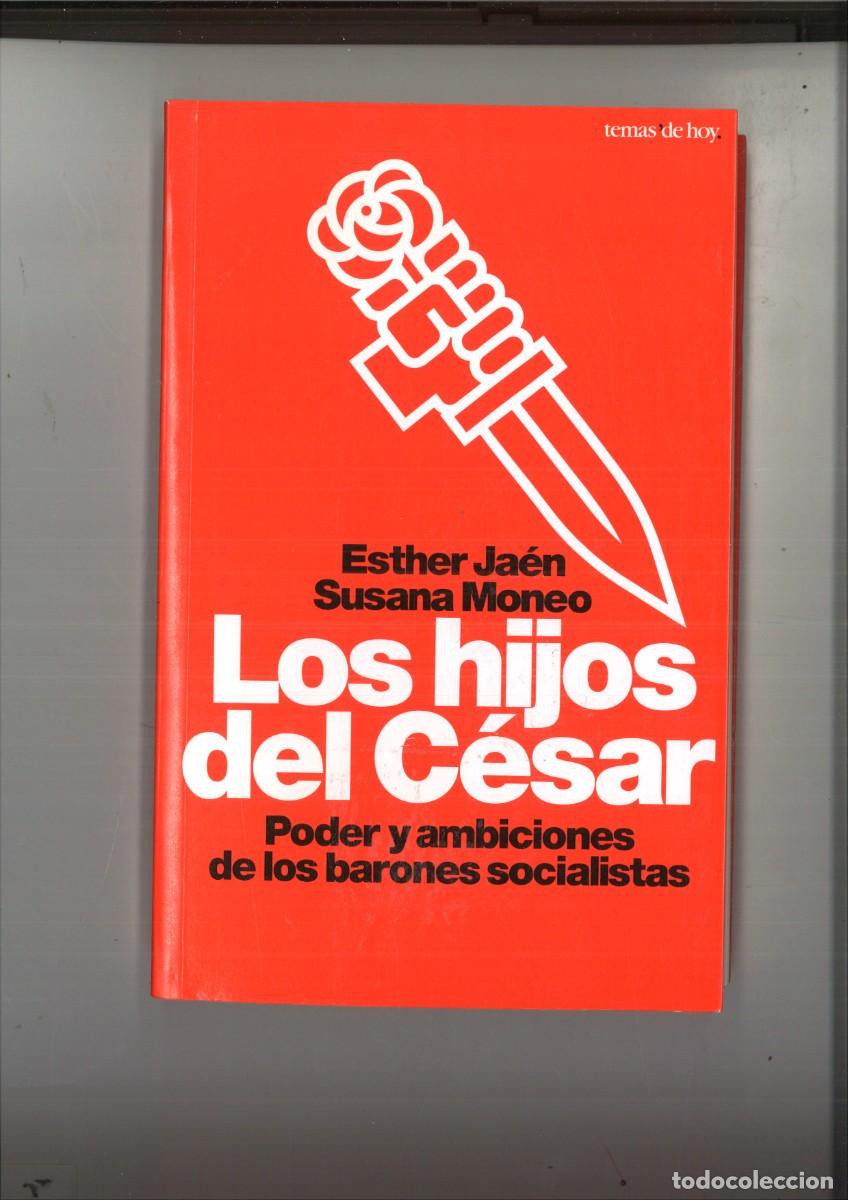 Libros: LOS HIJOS DEL CESAR. Esther Ja&eacute;n y Susana Moneo