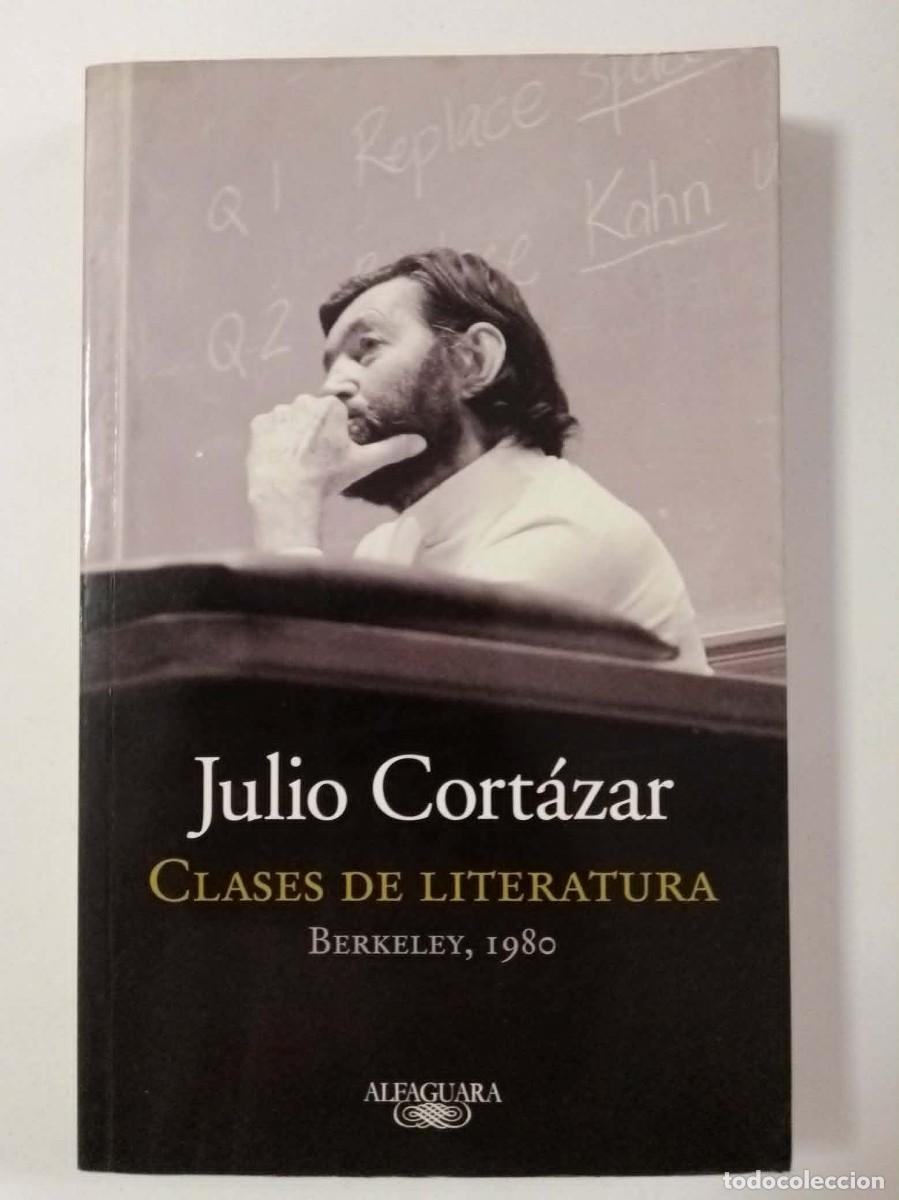 Libros: Clases de literatura. Berkeley 1980. Julio Cort&aacute;zar. Alfaguara. ISBN 9788420415161
