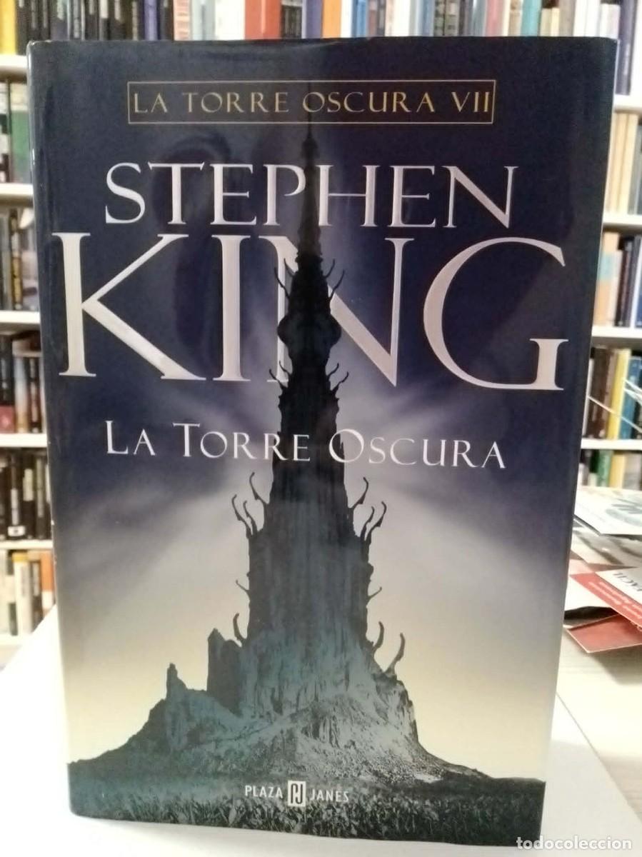 Libros: La torre oscura VII. Stephen King. Primera edici&oacute;n Plaza y Jan&eacute;s febrero 2006, ISBN 8401335833