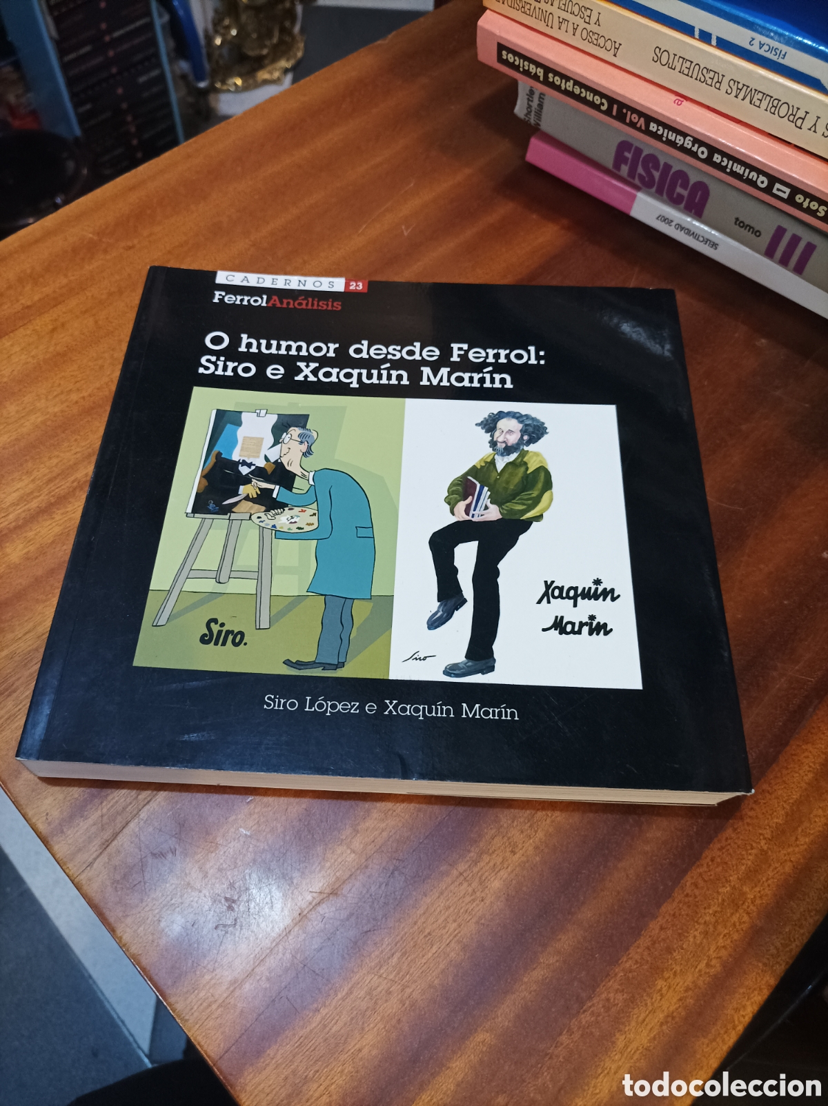 Libros: O HUMOR DESDE FERROL:SIRO E XAQUIN MARIN.