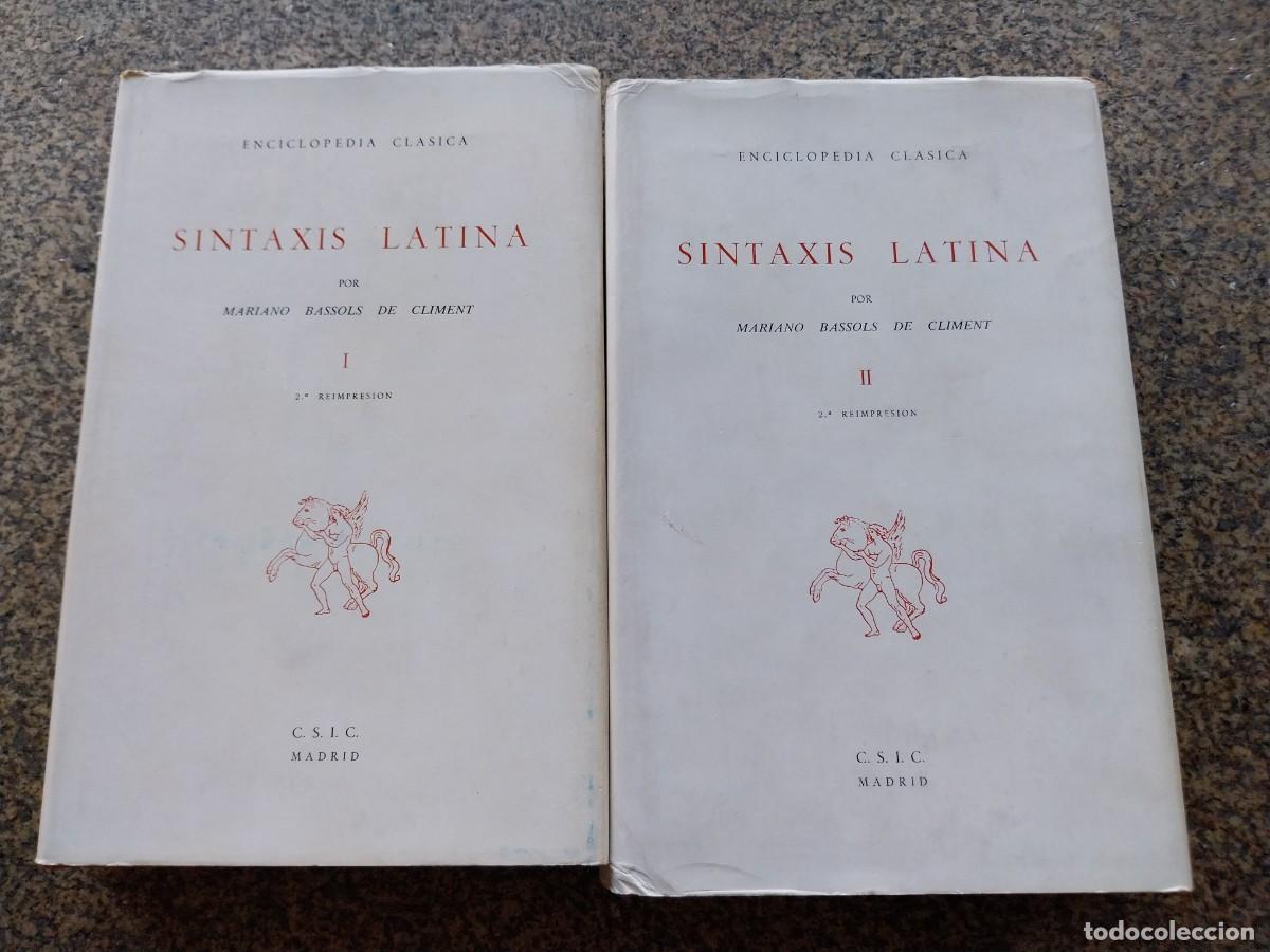 Libros: SINTAXIS LATINA -- TOMO 1 Y 2 -- MARIANO BASSOLS DE CLIMENT -- 1967 --