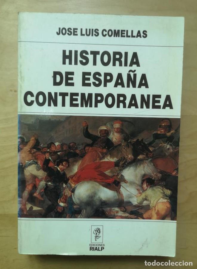 Libros: HISTORIA DE ESPA&Ntilde;A CONTEMPOR&Aacute;NEA - JOS&Eacute; LUIS COMELLAS Ed RIALP -