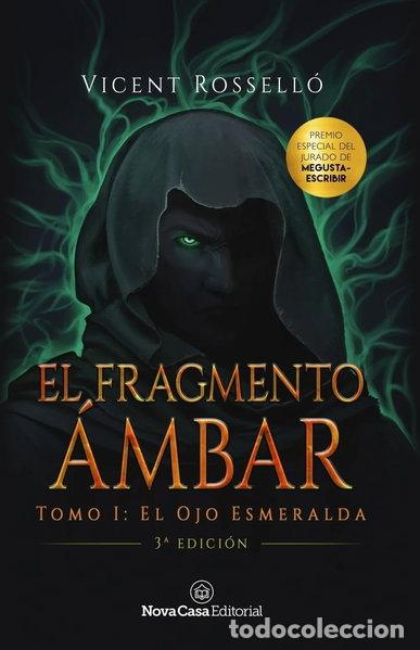 Libros: El Fragmento &Aacute;mbar. Tomo 1: El Ojo Esmeralda- 9788416942831