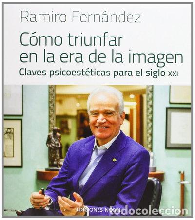 Libri di seconda mano: C&oacute;mo triunfar en la era de la imagen- 9788484596868