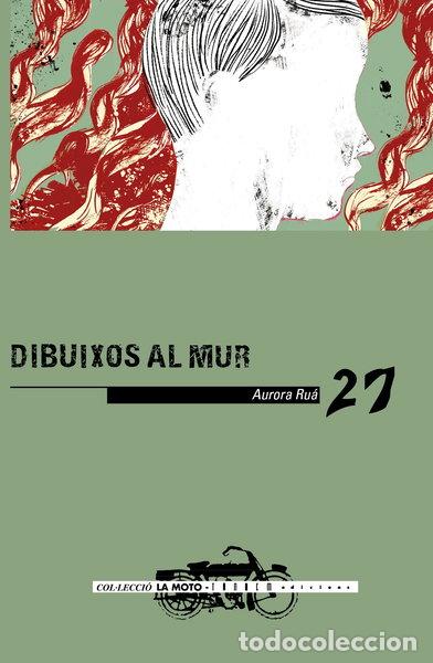 Libros: Dibuixos al mur- 9788415554929