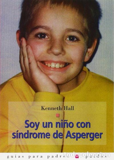 Livres: Soy un ni&ntilde;o con s&iacute;ndrome de Asperger- 9788449314551