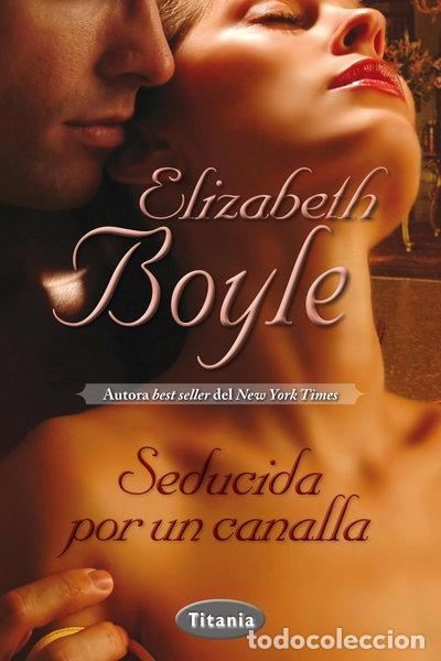 Libros: Seducida por un canalla- 9788492916641
