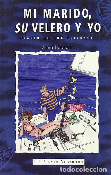 B&uuml;cher: Mi marido, su velero y yo- 9788426131393