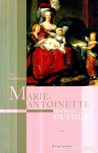 Libros: Marie-Antoinette la mal-aim&eacute;e- 9782744150609