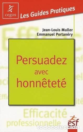 Libri di seconda mano: Persuadez avec honn&ecirc;tet&eacute;- 9782710119760