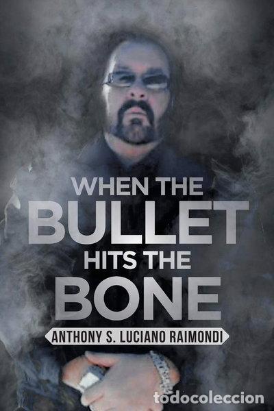 books: When the Bullet Hits the Bone- 9781684566440