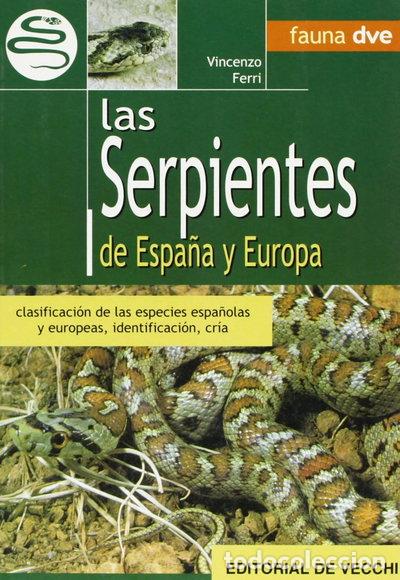 Livres: Las serpientes de Espa&ntilde;a y Europa- 9788431512996