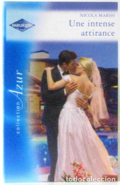 Livres: Une intense attirance- 9782280816410