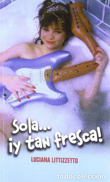 Livros em segunda m&atilde;o: Sola--! y tan fresca!- 9788497561976