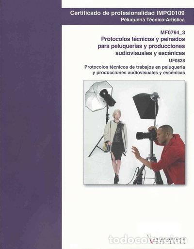 Livros em segunda m&atilde;o: UF0828 Protocolos t&eacute;cnicos de trabajos en peluquer&iacute;a y producciones audiovisu...- 9788415569114