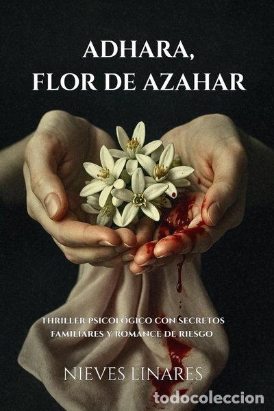 Libros: Adhara, flor de azahar- 9798274192330