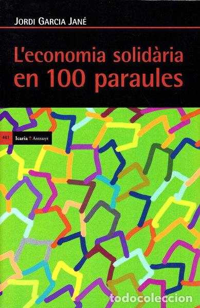 Libros: L&rsquo;economia solid&agrave;ria en cent paraules- 9788498887990