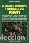 Libros: El Cultivo Moderno Y Rentable Del Kiwi- 9788431505264