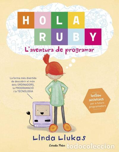 B&uuml;cher: Hola Ruby. L'aventura de programar- 9788491372189