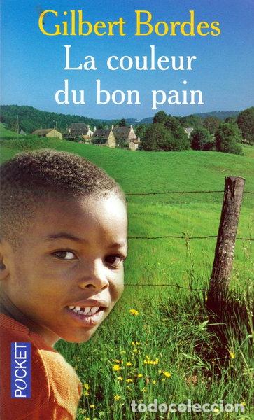 Livres: La couleur du bon pain- 9782266153959
