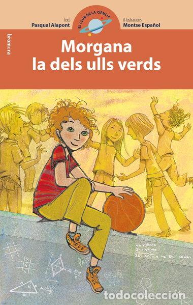 Livres: Morgana la dels ulls verds- 9788498248487