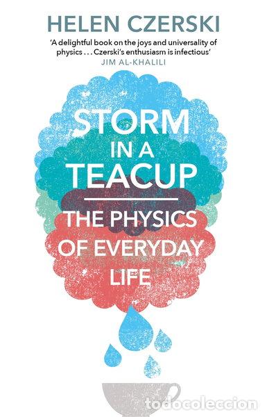 Livres: Storm in a Teacup: The Physics of Everyday Life- 9781784160753