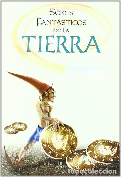 B&uuml;cher: Seres fant&aacute;sticos de la Tierra- 9788466213295