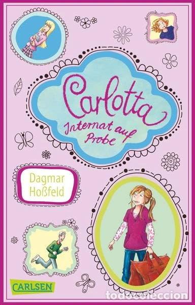 B&uuml;cher: Carlotta - Internat auf Probe- 9783551314697