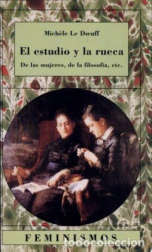 B&uuml;cher: El estudio y la rueca- 9788437608587