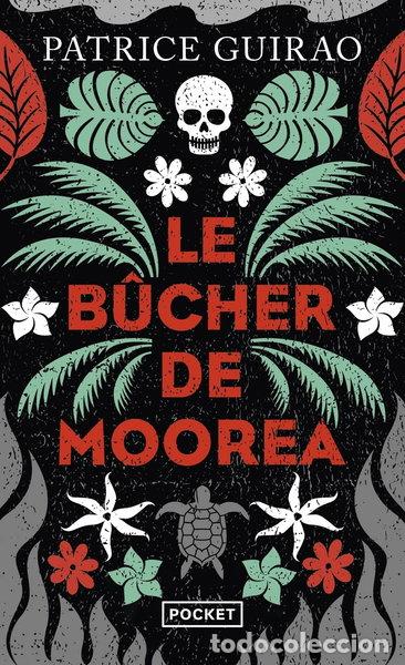 B&uuml;cher: Le b&ucirc;cher de Moorea- 9782266306454