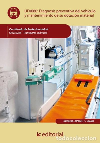 Libros: Diagnosis preventiva del veh&iacute;culo y mantenimiento de su dotaci&oacute;n material- 9788483647592