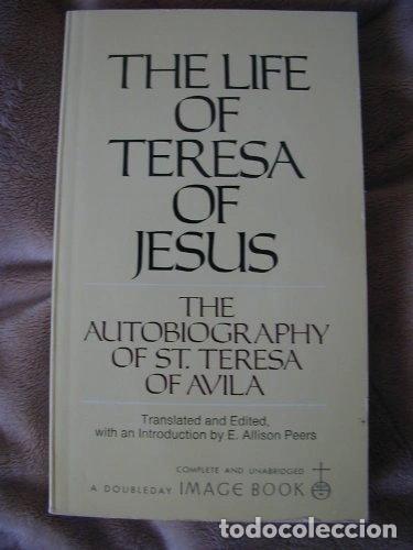 B&uuml;cher: The Life of Teresa of Jesus- 9780385011099