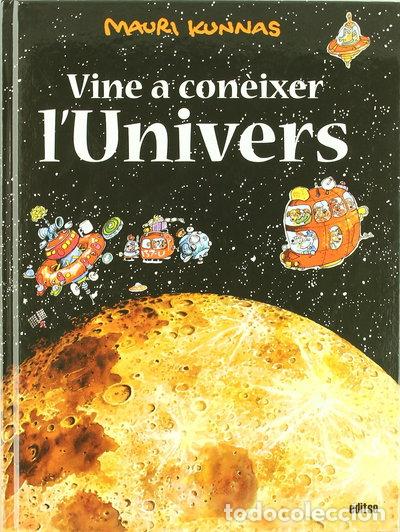 Libros: Vine a con&egrave;ixer l'univers- 9788493727635