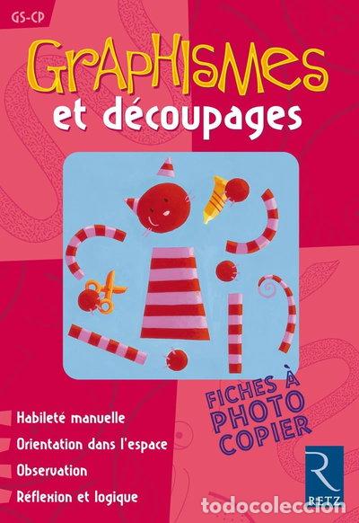 Livres: Graphismes et d&eacute;coupages GS-CP- 9782725621067