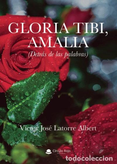Libros: Gloria tibi, Amalia (Detr&aacute;s de las palabras)- 9788413389486