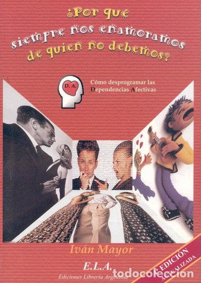 B&uuml;cher: &iquest;Por qu&eacute; siempre nos enamoramos de quien no debemos?- 9788485895373