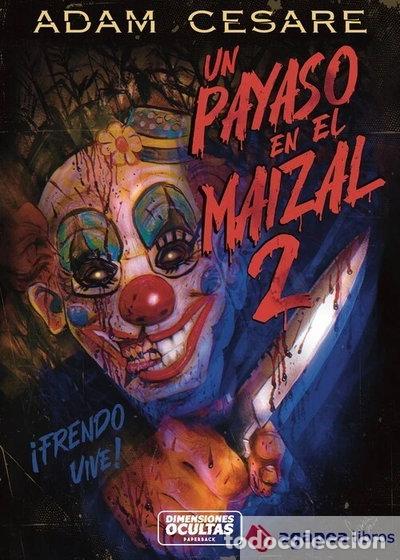 Libros: Un payaso en el maizal 2: Frendo vive- 9788412821062