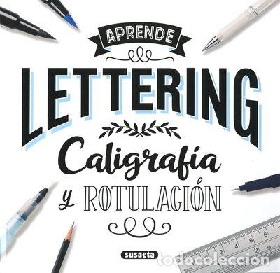 Libros: Lettering. Caligraf&iacute;a y rotulaci&oacute;n- 9788467785265