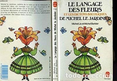 B&uuml;cher: Le langage des fleurs et les dictons bucoliques de Michel le jardinier- 9782253028048