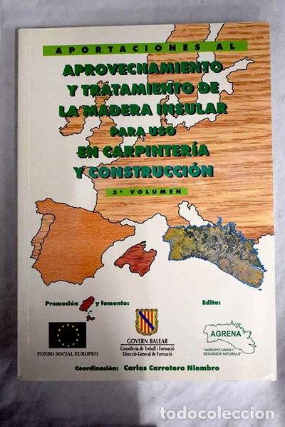 Livros em segunda m&atilde;o: Aportaciones al aprovechamiento y tratamiento de la madera insular para uso e...- 9788493018306