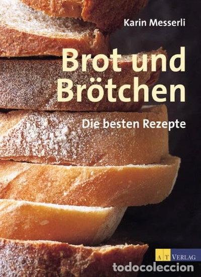 Libros: Brot und Br&ouml;tchen: Die besten Rezepte- 9783855027682