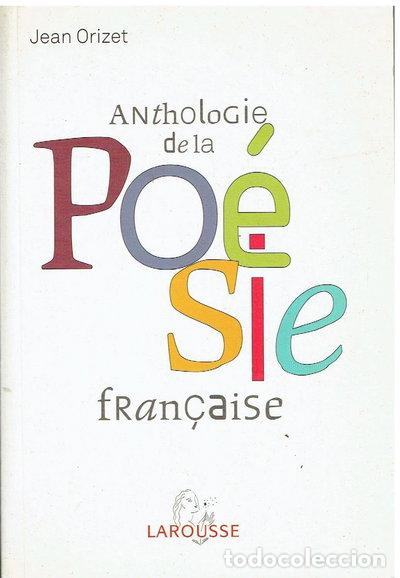 Libros: Anthologie de la po&eacute;sie fran&ccedil;aise- 9782744138133