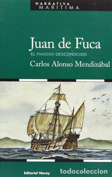 Libros: Juan de Fuca: El famoso desconocido- 9788474861563